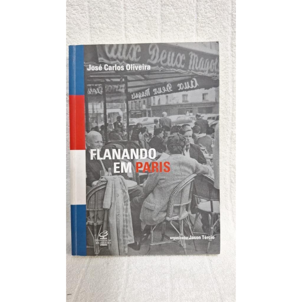 FLANANDO EM PARIS autor JOSE CARLOS OLIVEIRA