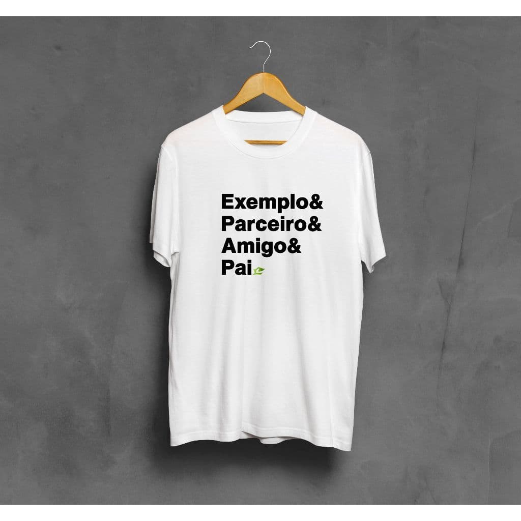 Camiseta Presente Dia Dos Pais Frases Exemplo Amigo Pai Top