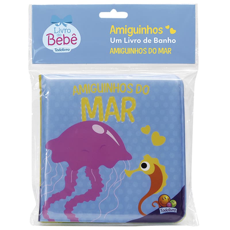 Livro Amiguinhos - Um Livro de Banho: Amiguinhos do Mar Todolivro Crianças Filhos Infantil Desenho