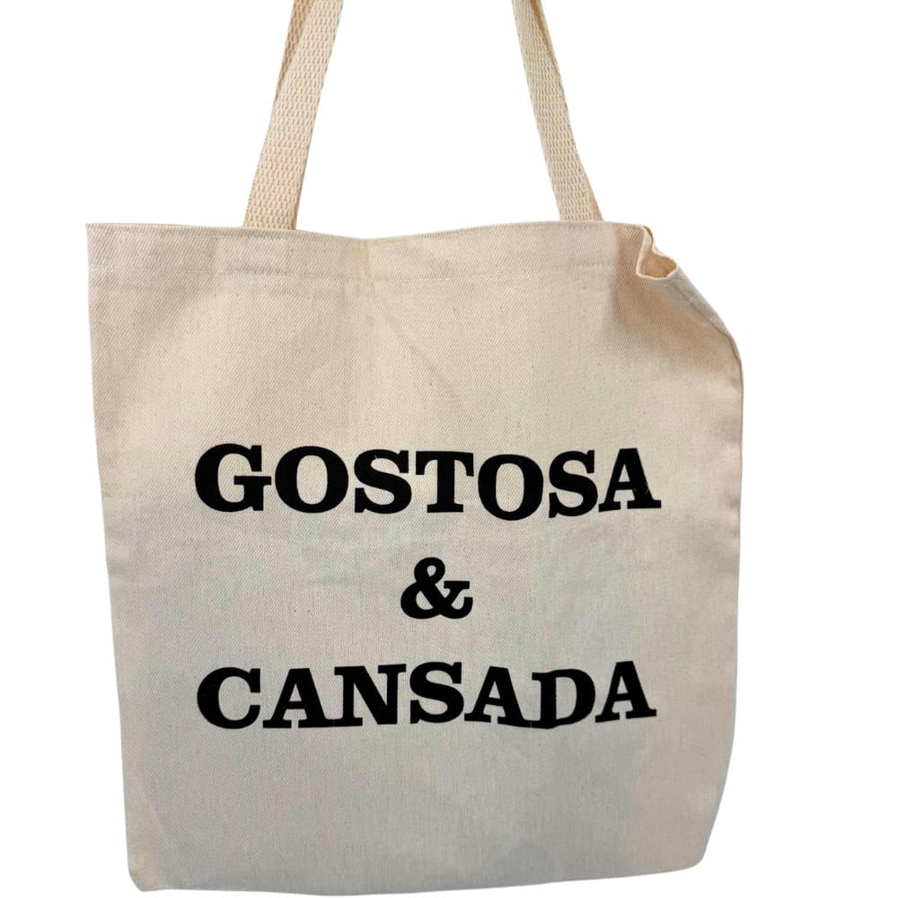 Bolsa Ecobag Crua 100% Algodão Reutilizável | Estampa Gostosa e Cansada