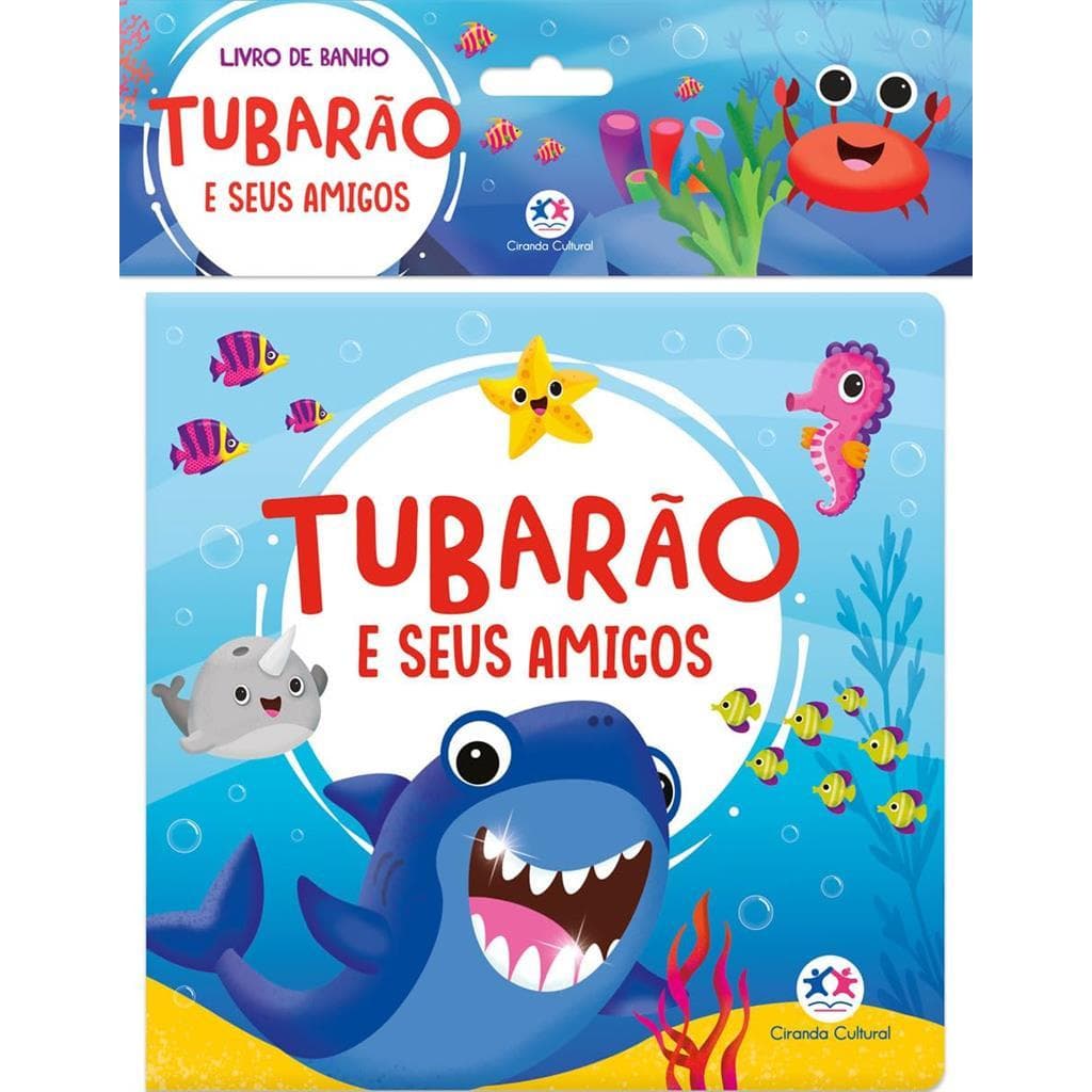 Tubarão e seus amigos (banho) autor Ciranda Cultural