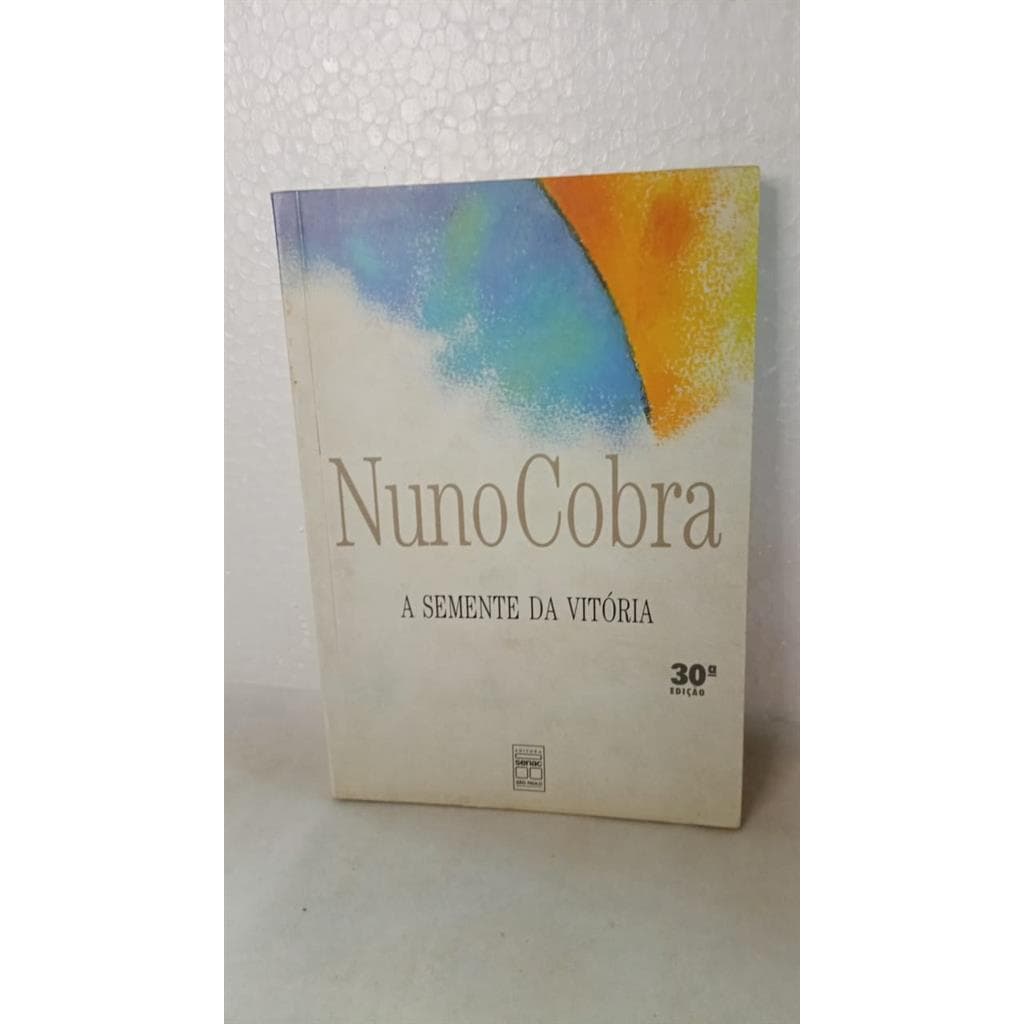 A Semente da Vitoria autor Nuno Cobra