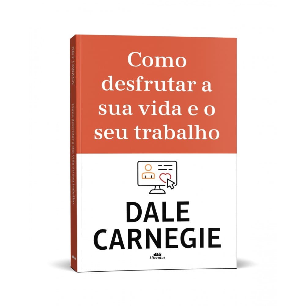 Livro Como desfrutar a sua vida e o seu trabalho