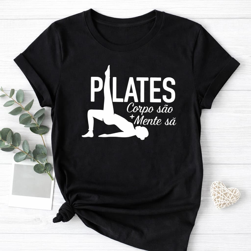 Camiseta Slim Baby Look Camisa T-shirt feminina Pilates Corpo São Mente Sã Físio Fisioterapia Camisa 100% Algodão
