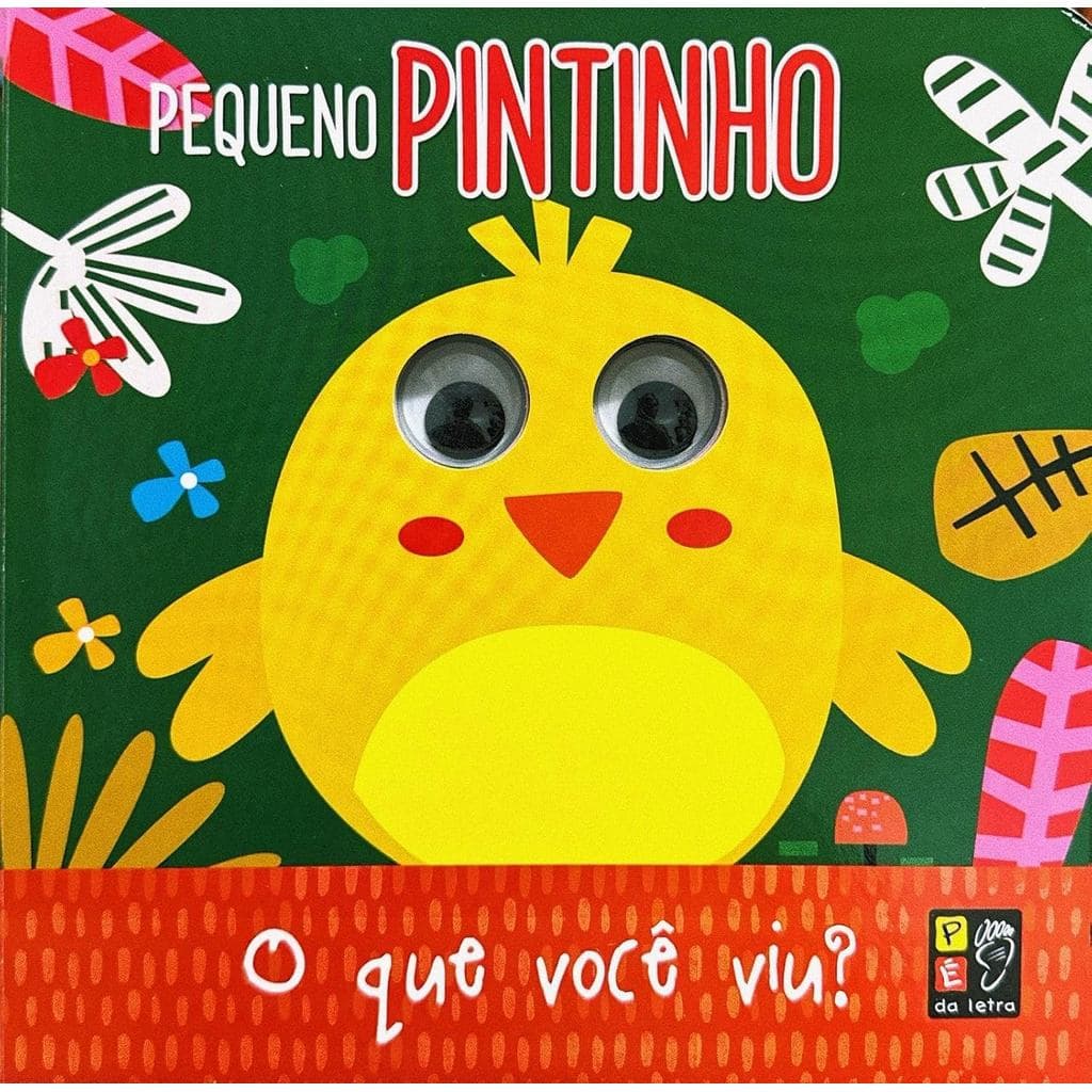 Olhinhos - O que Você viu Pequeno Pintinho?