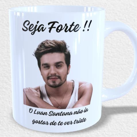 Caneca Luan Santana Meme Seja Forte