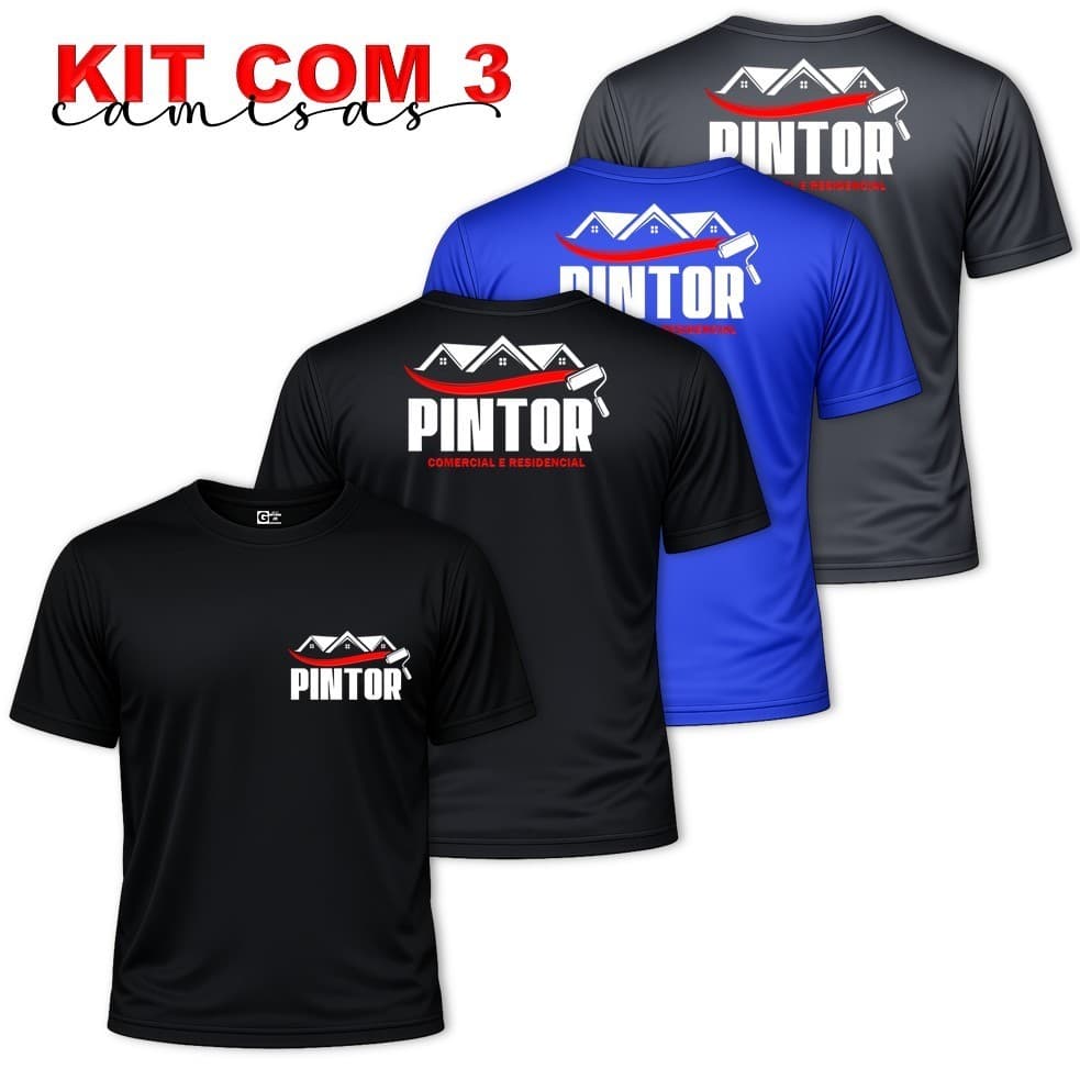 Kit 3 Camisas Camiseta Uniforme Masculina PINTOR Pinturas em Geral Residencial e Comercial Profissão