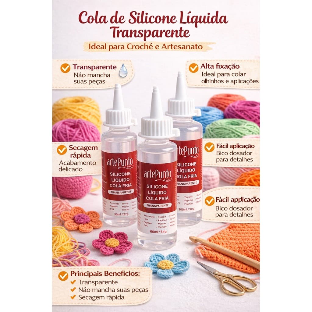 Cola Silicone Líquida Transparente ArtePunto 30ml 60ml 100ml | Cola Fria Artesanato, Crochê, EVA e Tecido