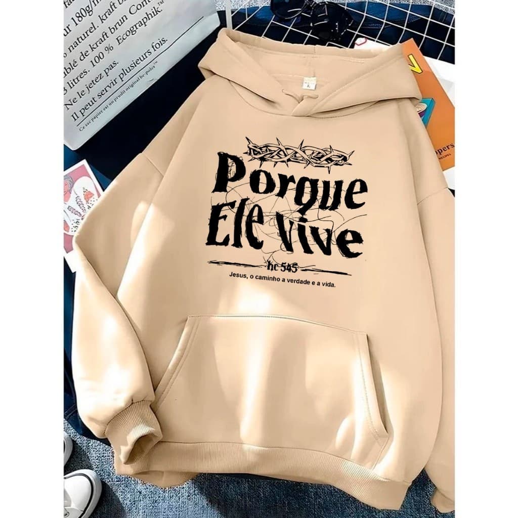Moletom Canguru Unissex Porque Ele Vive Jaqueta Casaco Blusa De Frio Com Capuz E Bolso Flanelado
