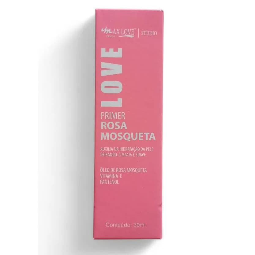 Primer Rosa Mosqueta Max Love Studio Love 30ml Hidratante Facial