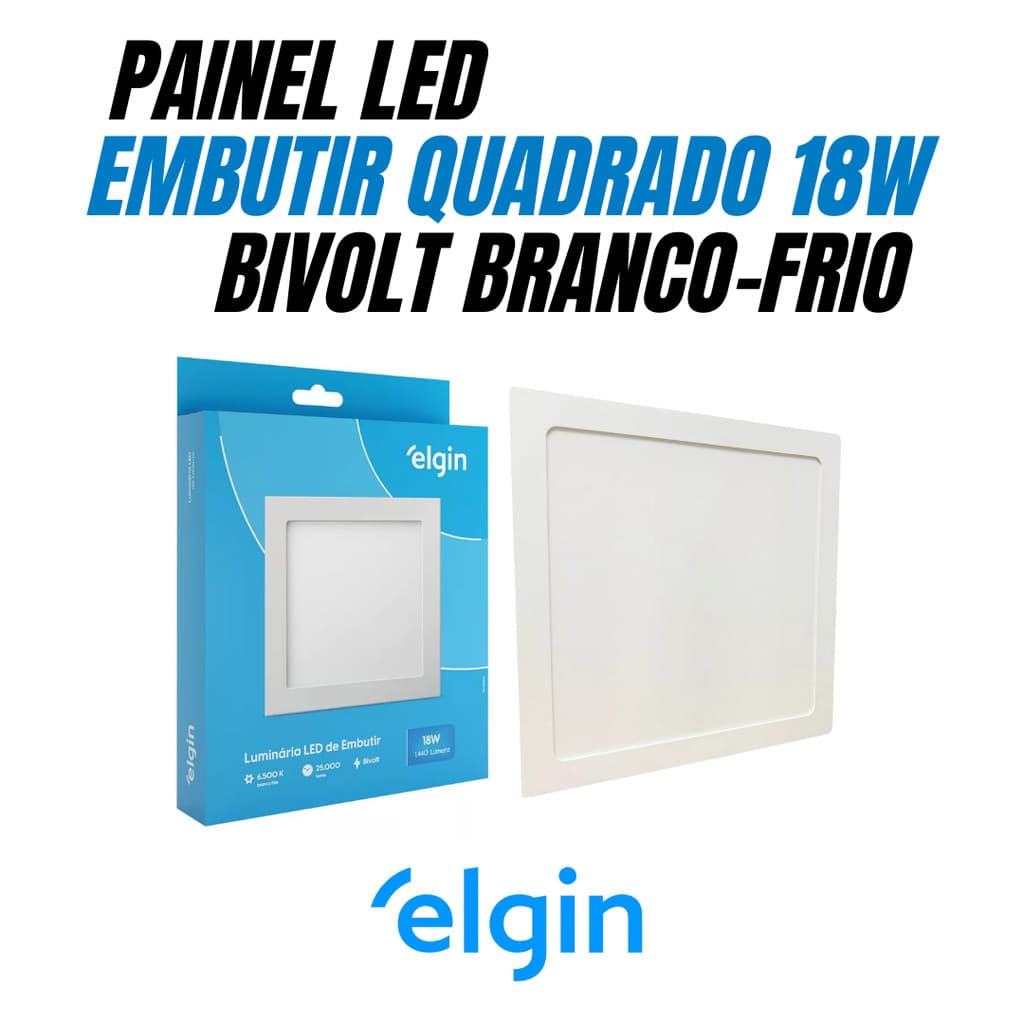 Painel Plafon Led Embutir Quadrado 18w Bivolt 6500k Branca Fria Elgin