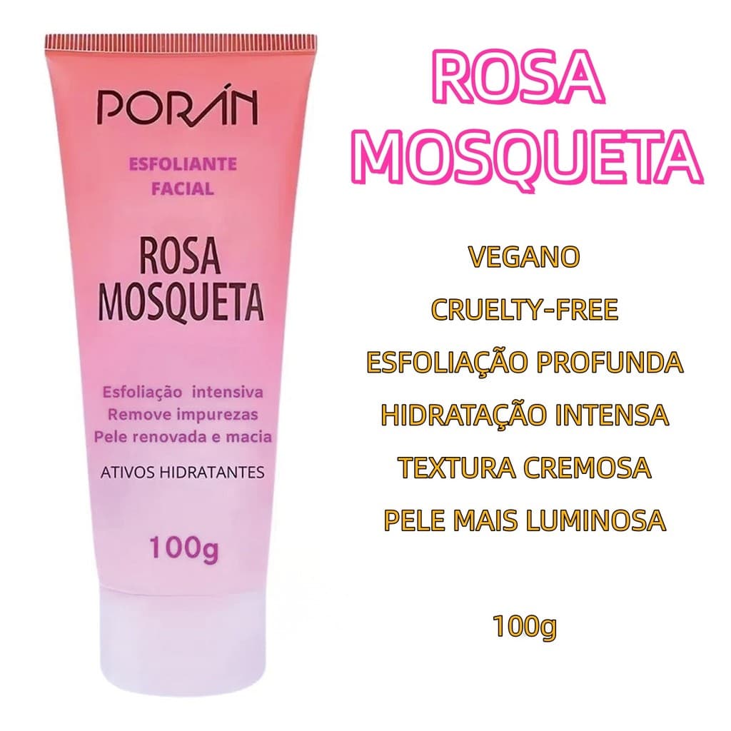 Esfoliante Facial Vegano Rosa Mosqueta Poran 100g (Esfoliação Profunda + Hidratação Intensa) Textura Cremosa