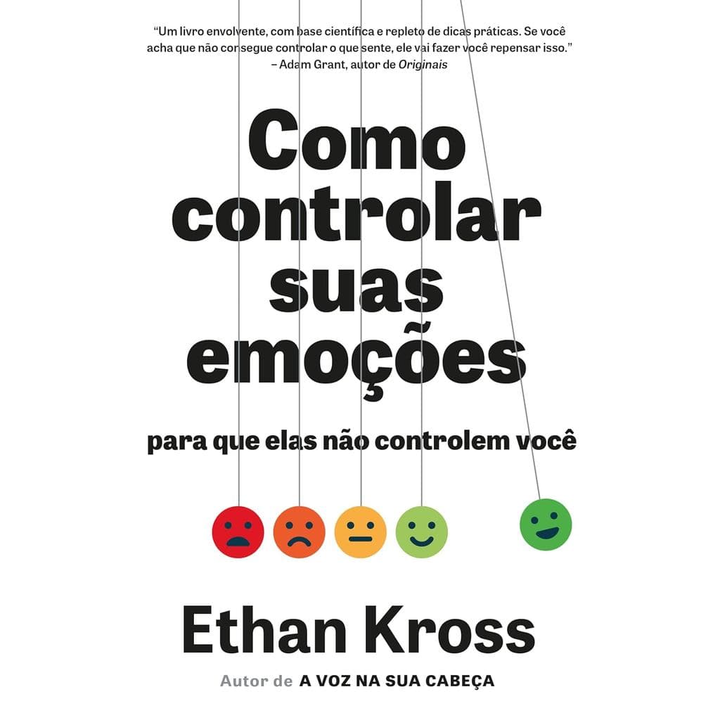 COMO CONTROLAR SUAS EMOCOES PARA QUE ELAS NAO CONTROLEM VOCE - SEXTANTE