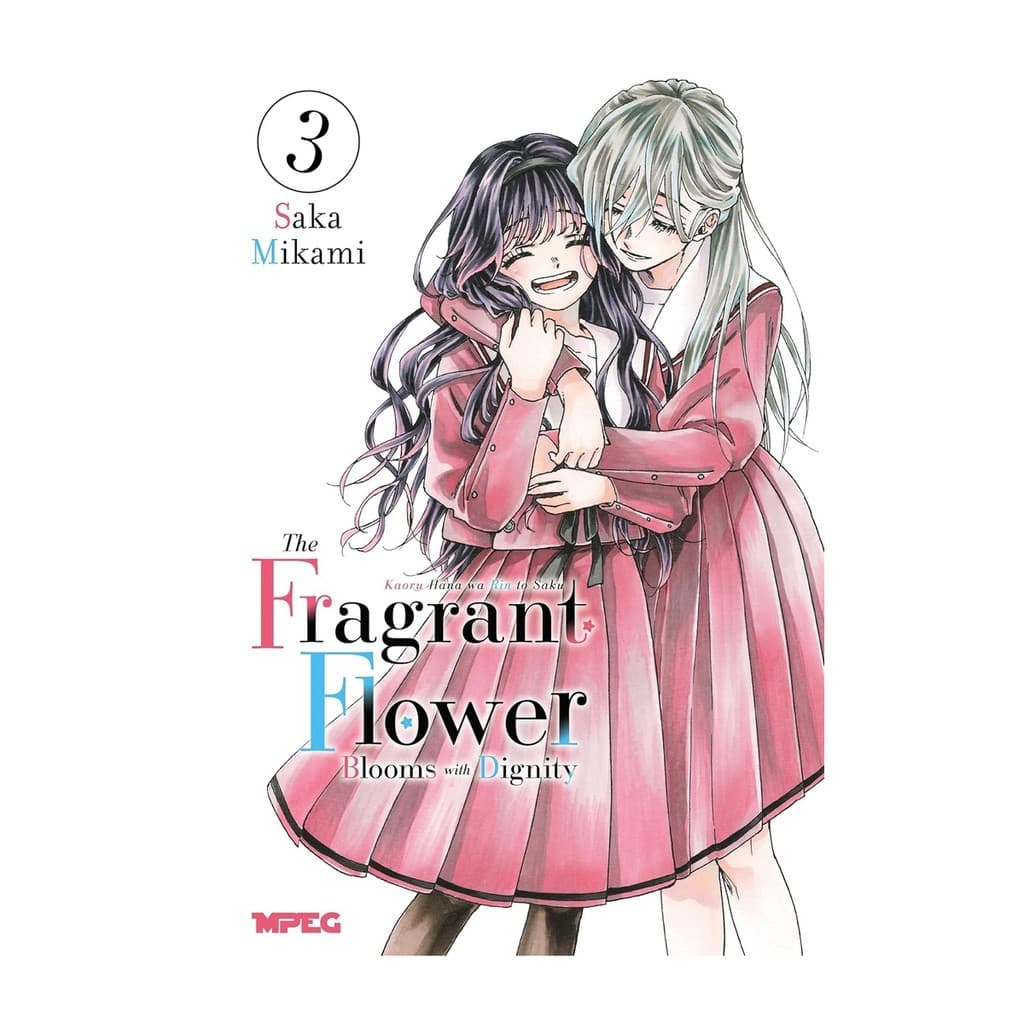 MANGA MPEG: THE FRAGRANT FLOWER BOOMS WITH DIGNITY  VOL.3
