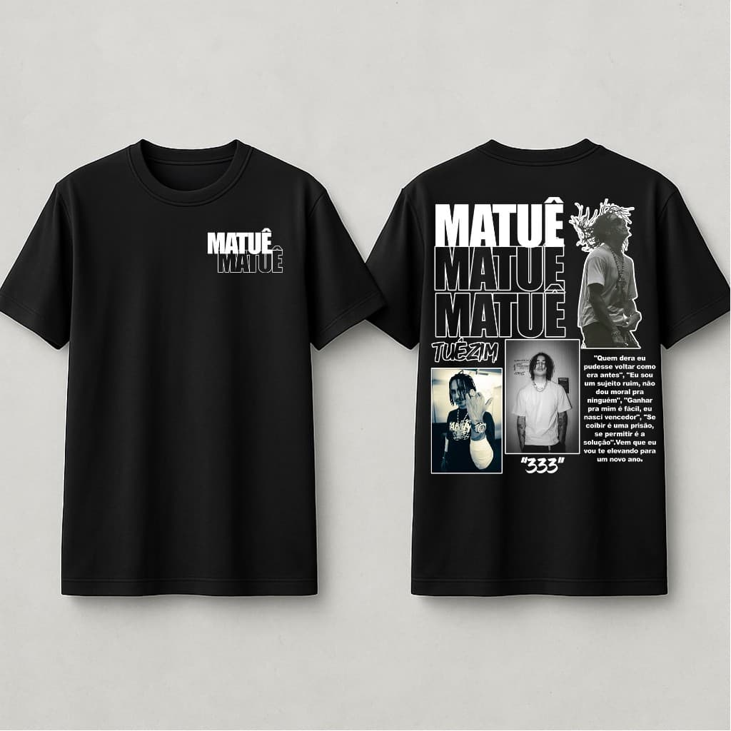 Camisa Camiseta Matuê 333  Tuêzim Cantor Trap Máquina do Tempo Anos Luz Rap Turne Frases 311