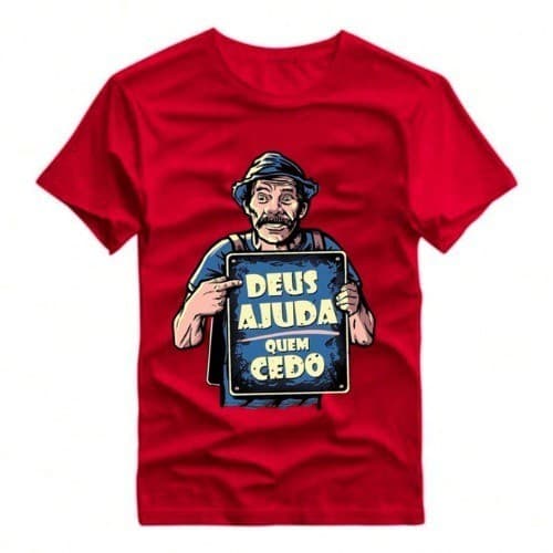 Camiseta Seu Madruga Personagem Chaves "Deus Ajuda Quem Cedo"