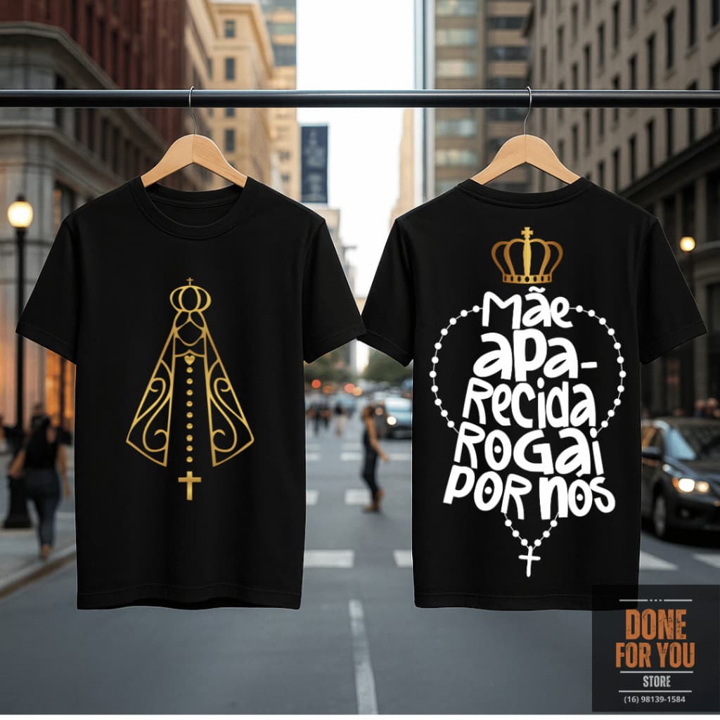 Camiseta UNISSEX - Frente e Costas - Nossa Senhora Aparecida Mãe Rogai Por Nós 100% Algodão Católica Algodão Premium