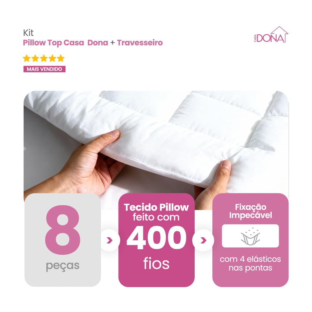 Kit 4 Pillow Top Protetor de Colchão Casa Dona 400 Fios Hipoalérgico Super Macio Com 4 Travesseiros