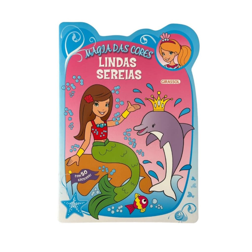 Magia das Cores: Lindas Sereias - Com 50 adesivos!