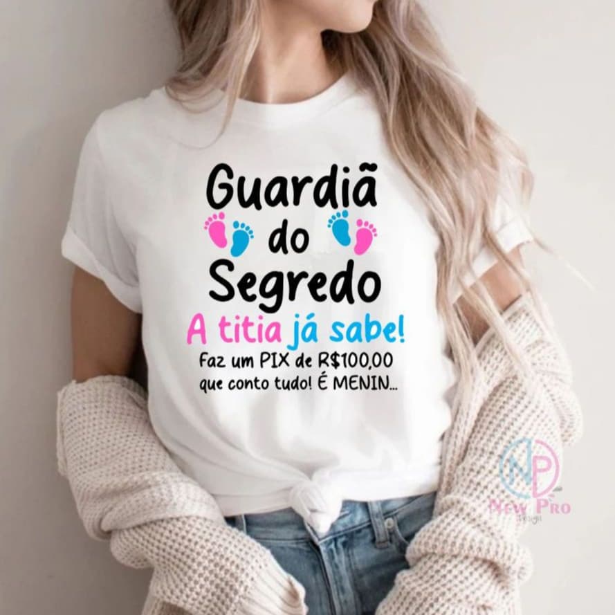 Camiseta Guardiã do segredo Chá Revelação- titia-mamae- Cha de bebe- Dinda- Madrinha- Bebe- Baby