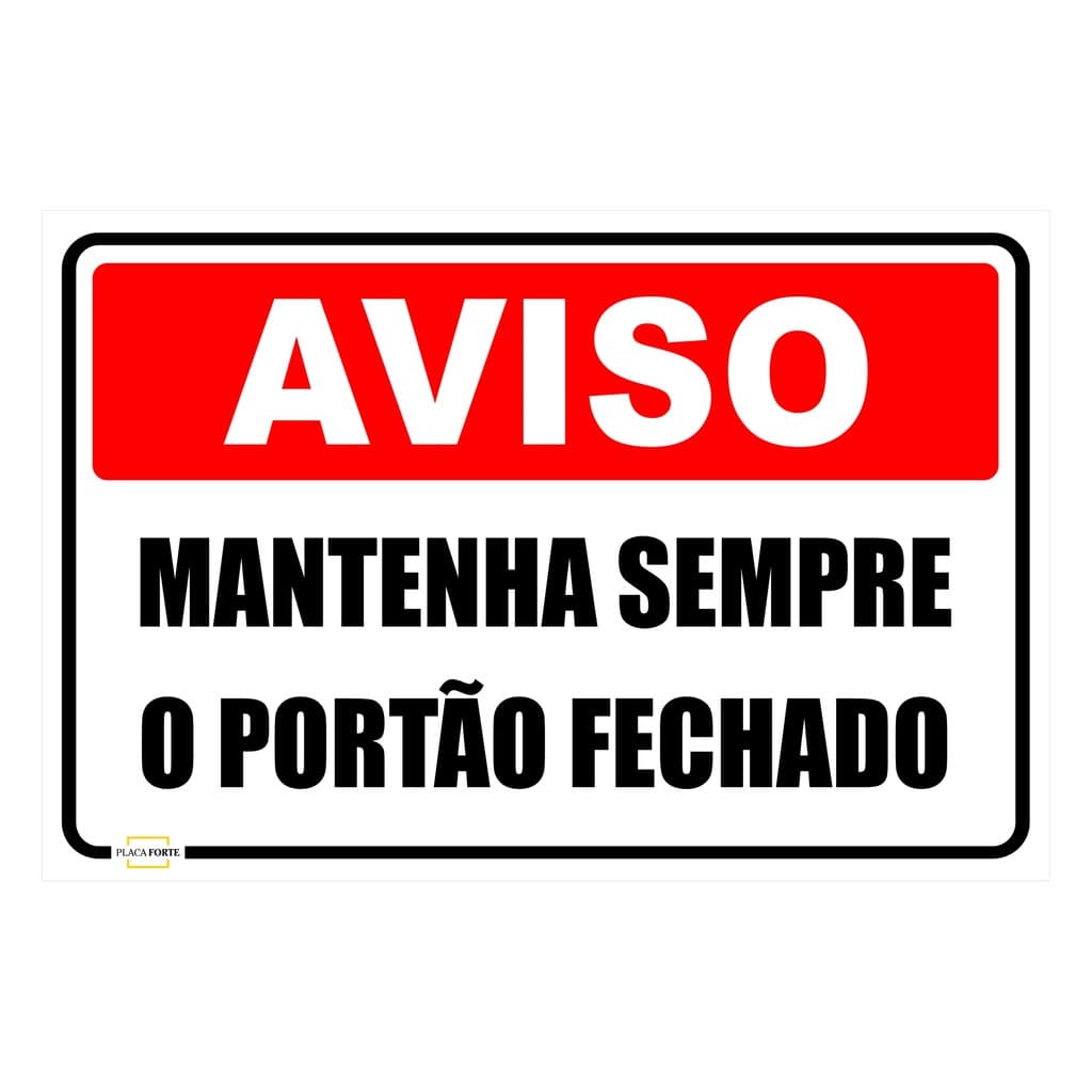 Placa Sinalização Aviso Mantenha Sempre o Portão Fechado 30x20cm