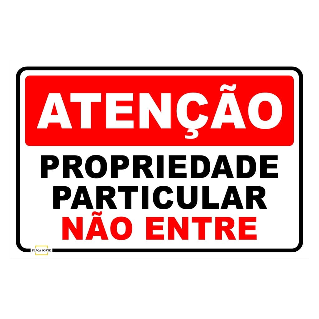 Placa Atenção Propriedade Particular Não Entre Sinalização 30x20cm