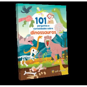 101 Perguntas e curiosidade sobre: Dinossauros comece sua leitura hoje