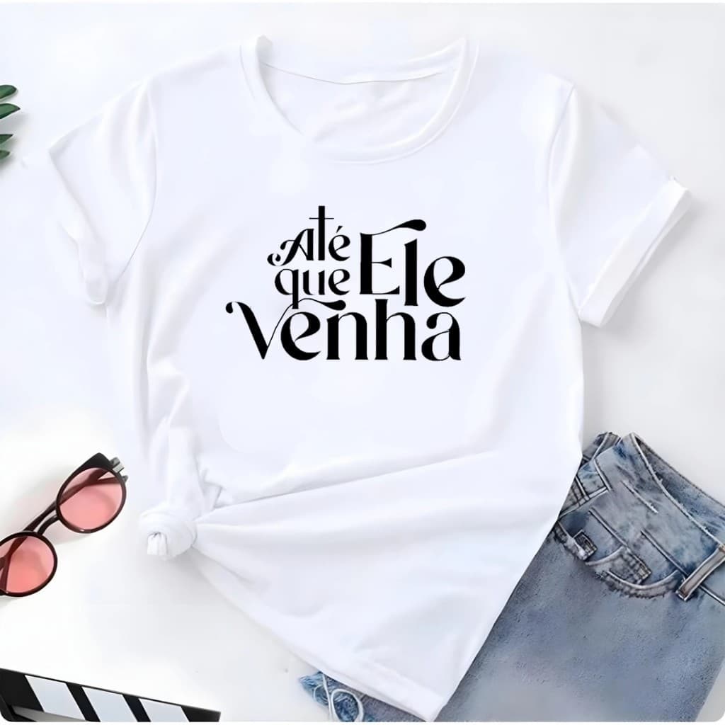 Camiseta T-shirt evangelica Até Que Ele Venha Cristo Fé Camisa Malha Premium Católica