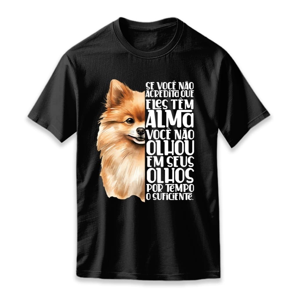Camiseta Camisa Atmclass 100% Algodão Premium Linda   Alma de Pet - Spitz Lulu da Pomerânia Unissex EnvioRápido Envio Im
