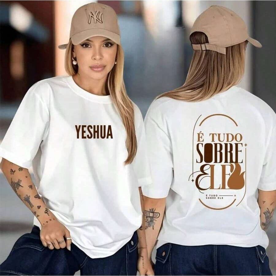 Camiseta T-shirt Feminina Oversize É tudo sobre Ele Yeshua Jesus Moda Cristã Religiosa