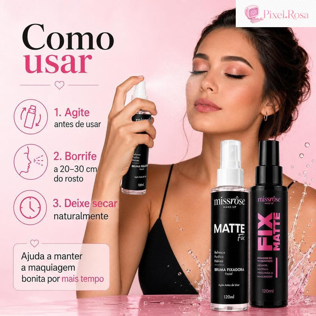 Kit 2 Fixador de Maquiagem Miss Rôse Matte Fix Bruma Fixadora Efeito Matte 120ml Pixel.Rosa