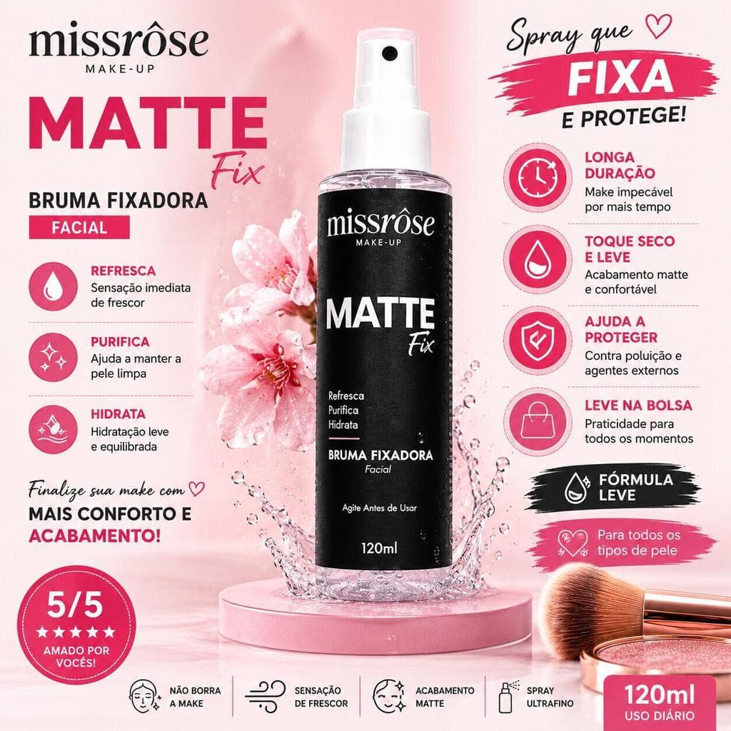 Bruma Fixadora Miss Rose - Efeito Matte Seca Rápido Fixa a Maquiagem e Controla Oleosidade 120ml