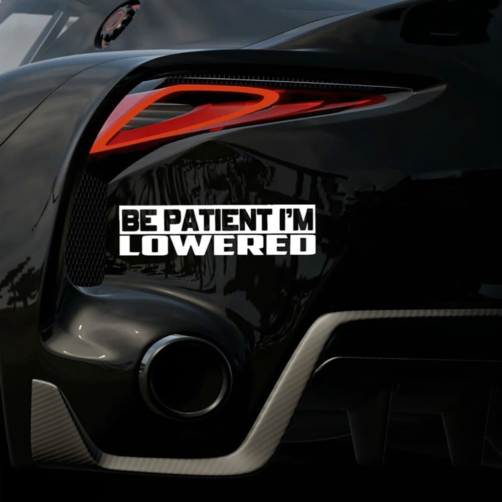garonne Seja Paciente Estou Baixado Adesivo Slamd Stance Drift Rebaixado De Carro Engraçado