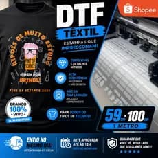 DTF AO METRO 59x100cm | DTF Têxtil Premium | Não Trinca | Cola TPU | Branco Vivo | Envio no Mesmo Dia