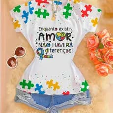 Tshirt Blusa Camiseta feminina Estampada Premium Autismo - Enquanto Existir...