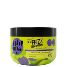 Máscara Sem frizz, sem drama! 300g Oh My!