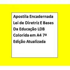 Apostila Encadernada Lei de Diretriz E Bases Da Educação LDB Colorida em A4 7ª Edição Atualizada