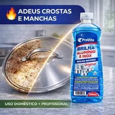 Limpa Alumínio e Inox Provita 500ml Brilho Panelas Fogão Intenso Remove Crostas e Manchas Difíceis