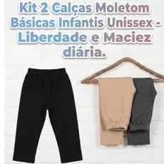 Kit 2 Calças Moletom Infantis Básicas Unissex – Liberdade e Maciez Diária