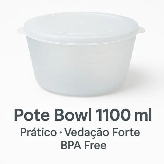 Pote Bowl 1100 ml com Tampa – BPA Free, Vedação Forte e Linha de Medição
