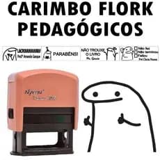 Carimbo pedagógico Flork - Meme carimbo escolar Automático