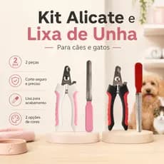 Kit Alicate + Lixa Unhas Cortador Pet Gato Cachorro Higiene Lixador Cuidados Cabo Ergonomico