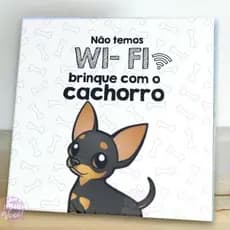 Quadro em azulejo não temos wi-fi brinque com o cachorro gato 20x20 cm  com suporte
