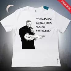 Camiseta Padre Marcelo Rossi "Tudo Posso no Halteres que me Fortalece" Masculina Feminina Unissex