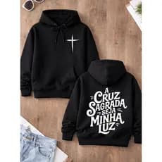 Moletom Canguru Cristão Estampa A Cruz Sagrada Blusa Com Capuz Algodão Premium Várias Cores