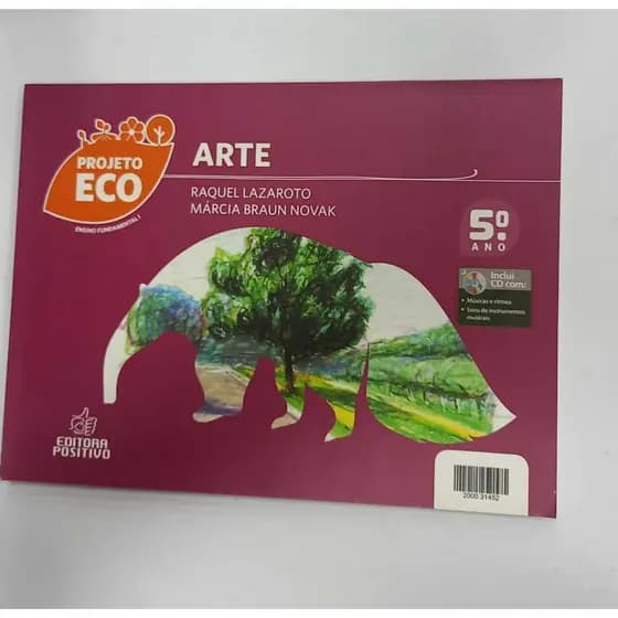 LIVRO PROJETO ECO ARTE 5 ANO EDITORA POSITIVO