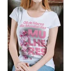 Camiseta  Dia Internacional da Mulher / Básica Babylook / Dia Mundial das Mulheres / Camisa