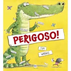 Livro Infantil: Perigoso!