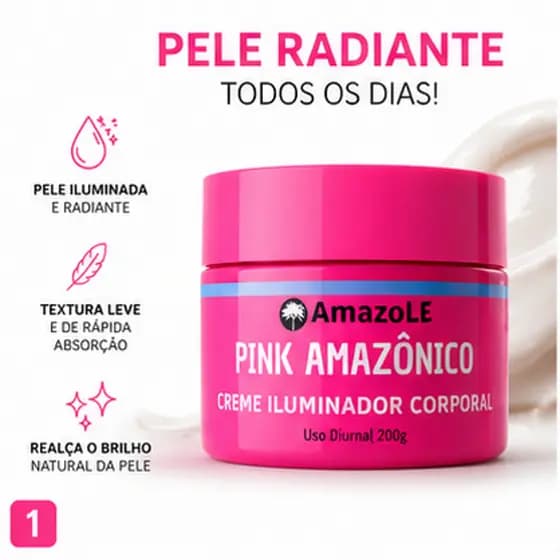 Creme Iluminador Corporal Pink Amazônico 200g | Pele Clareador , Hidratada e Iluminada Todos os Dias