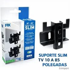 SUPORTE UNIVERSAL SLIM PARA TV E MONITOR 10'' - 85''